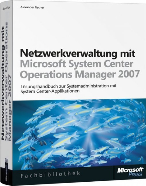 Microsoft Netzwerkverwaltung mit System Center Operations Manager 2007 DEU руководство пользователя для ПО