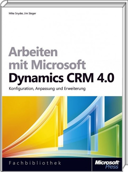 Microsoft Arbeiten mit Dynamics CRM 4.0 Deutsch Software-Handbuch