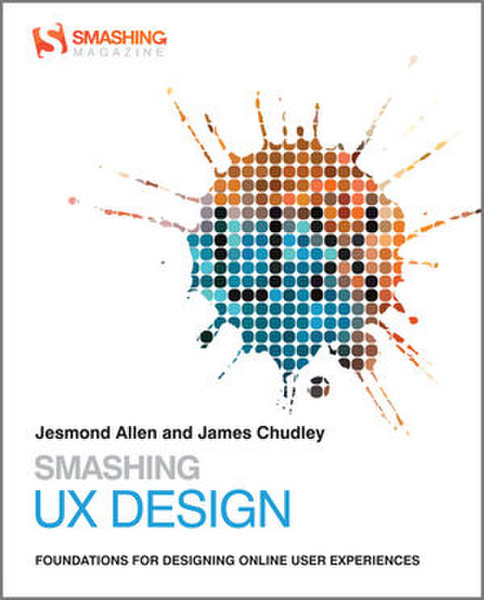 Wiley Smashing UX Design: Foundations for Designing Online User Experiences