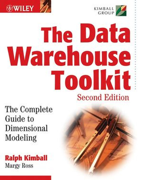 Wiley The Data Warehouse Toolkit: The Complete Guide to Dimensional Modeling, 2nd Edition