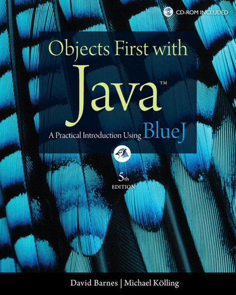 Prentice Hall Objects First with Java: A Practical Introduction Using BlueJ, 5/E