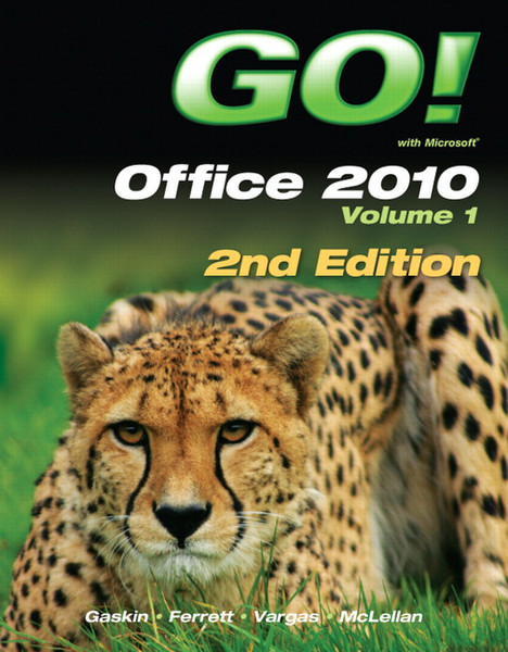 Prentice Hall GO! with Office 2010 Volume 1, 2/E