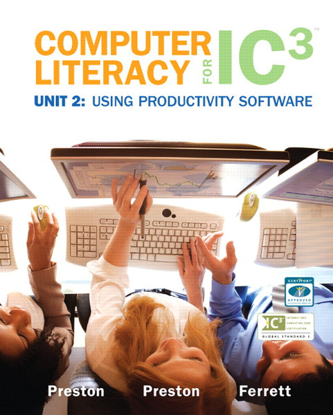 Prentice Hall Computer Literacy for IC3 Unit 2: Using Productivity Software 640Seiten Software-Handbuch