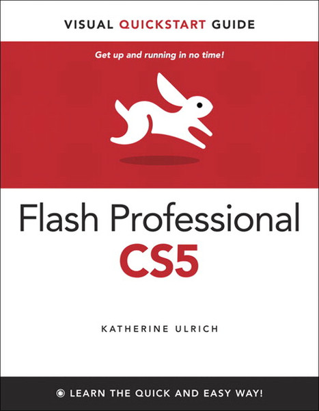 Peachpit Flash Professional CS5 for Windows and Macintosh: Visual QuickStart Guide 576страниц руководство пользователя для ПО