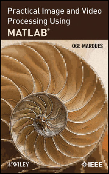 Wiley Practical Image and Video Processing Using MATLAB 696Seiten Software-Handbuch