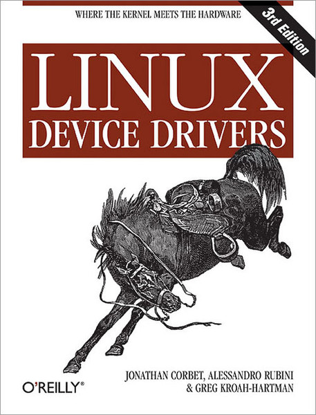 O'Reilly Linux Device Drivers, 3rd Edition 640pages software manual