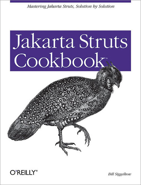 O'Reilly Jakarta Struts Cookbook Covers Struts 1.2 528страниц руководство пользователя для ПО