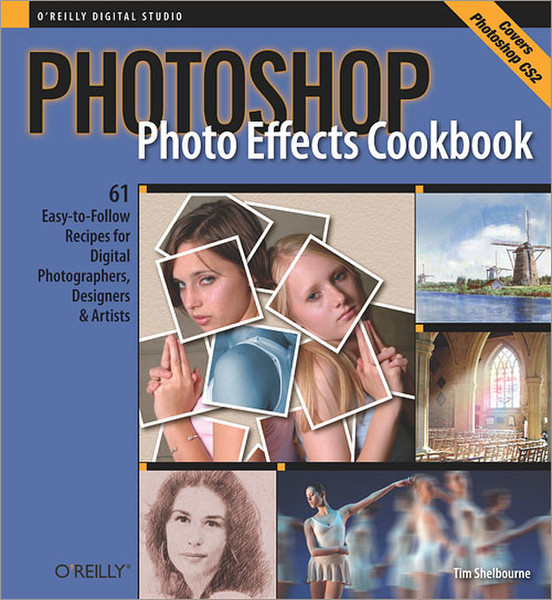 O'Reilly Photoshop Photo Effects Cookbook 176pages software manual