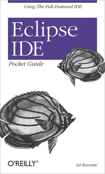 O'Reilly Eclipse IDE Pocket Guide 130страниц руководство пользователя для ПО