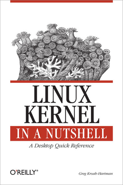 O'Reilly Linux Kernel in a Nutshell 202pages software manual