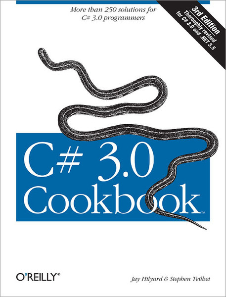 O'Reilly C# 3.0 Cookbook, 3rd Edition