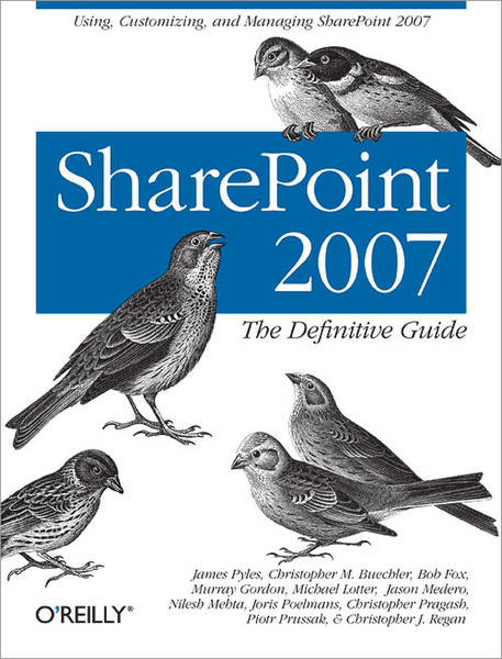 O'Reilly Sharepoint 2007: The Definitive Guide 822страниц руководство пользователя для ПО