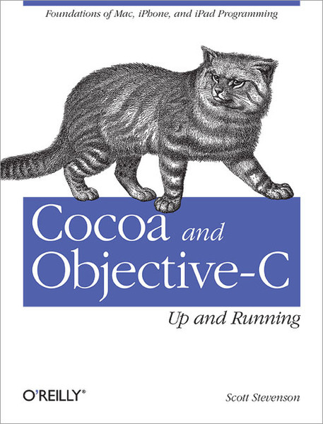 O'Reilly Cocoa and Objective-C: Up and Running 416страниц руководство пользователя для ПО