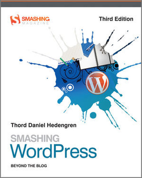 Wiley Smashing WordPress: Beyond the Blog, 3rd Edition 352pages software manual