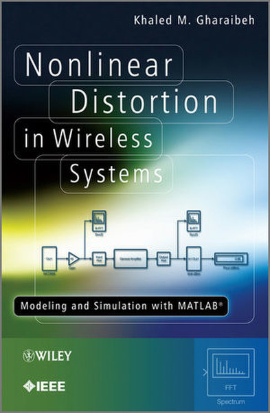 Wiley Nonlinear Distortion in Wireless Systems: Modeling and Simulation with Matlab 386Seiten Software-Handbuch