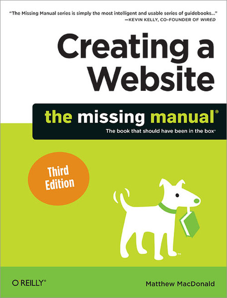 O'Reilly Creating a Website: The Missing Manual, 3rd Edition 584Seiten Software-Handbuch