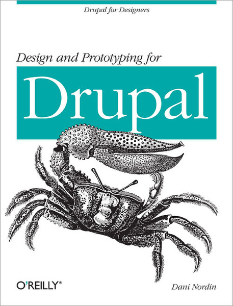 O'Reilly Design And Prototyping For Drupal 170страниц руководство пользователя для ПО