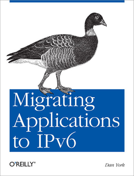 O'Reilly Migrating Applications to IPv6