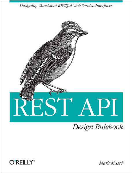 O'Reilly REST API Design Rulebook