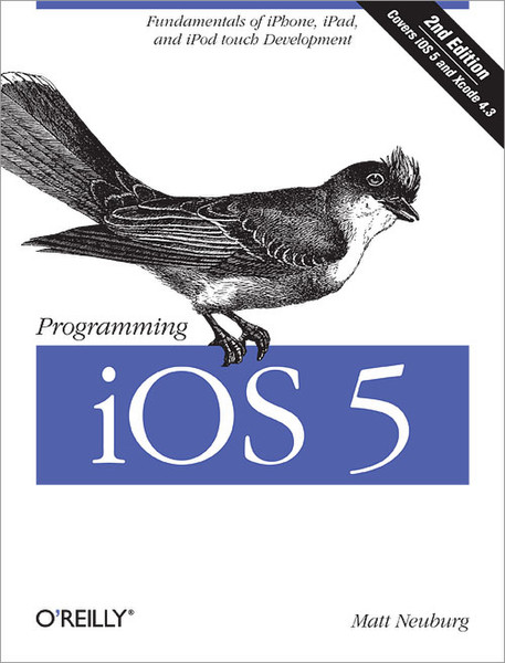 O'Reilly Programming iOS 5, 2nd Edition 1014Seiten Software-Handbuch