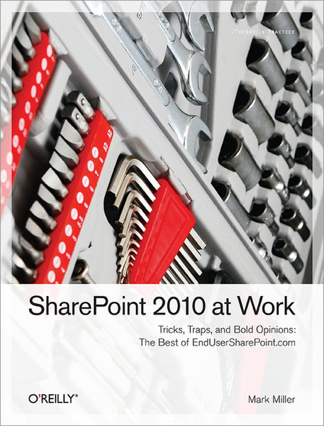 O'Reilly SharePoint 2010 at Work 268pages software manual