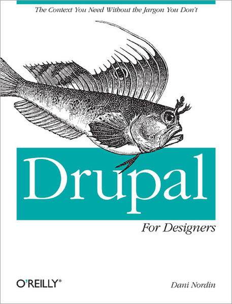 O'Reilly Drupal for Designers 328страниц руководство пользователя для ПО