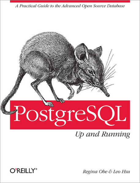 O'Reilly PostgreSQL: Up and Running 168страниц руководство пользователя для ПО