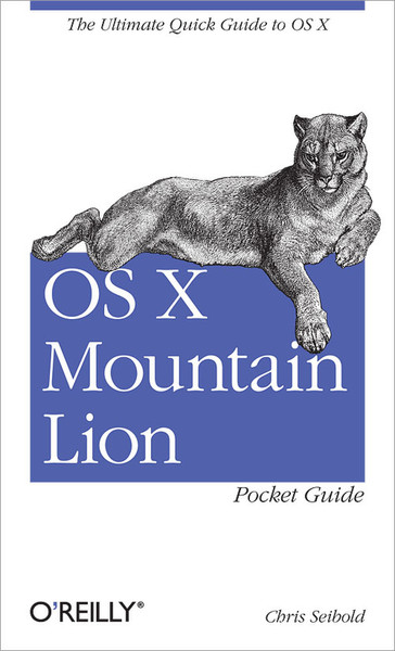 O'Reilly OS X Mountain Lion Pocket Guide 272страниц руководство пользователя для ПО