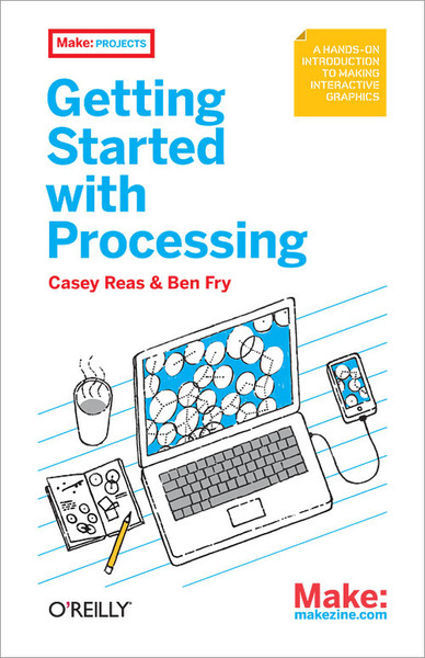 O'Reilly Getting Started with Processing 210pages software manual