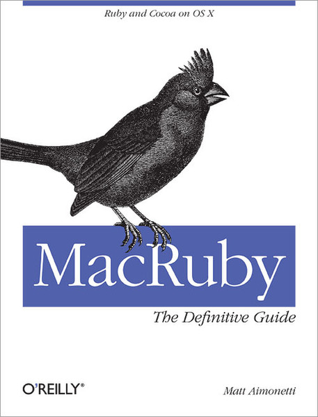 O'Reilly MacRuby: The Definitive Guide 246Seiten Software-Handbuch