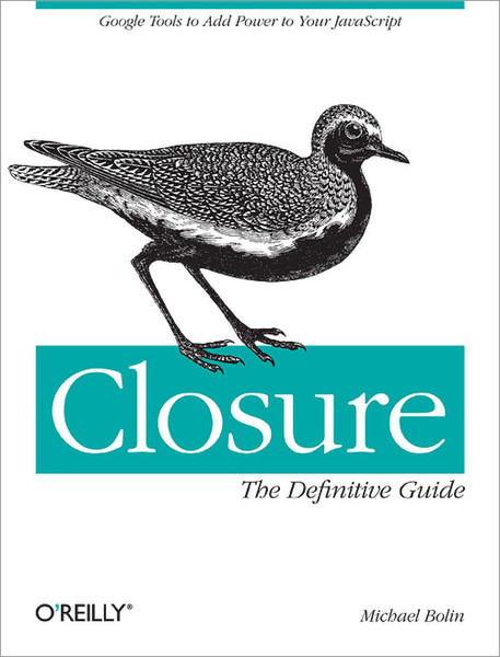 O'Reilly Closure: The Definitive Guide 592pages software manual