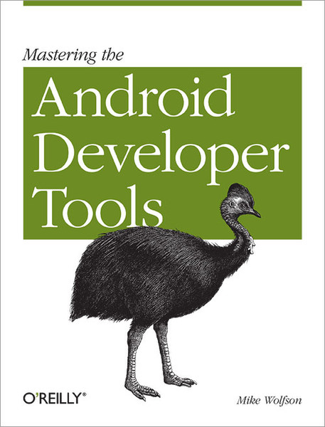 O'Reilly Mastering the Android Developer Tools