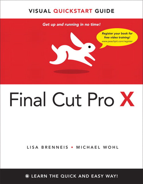 Peachpit Final Cut Pro X: Visual QuickStart Guide 528Seiten Software-Handbuch