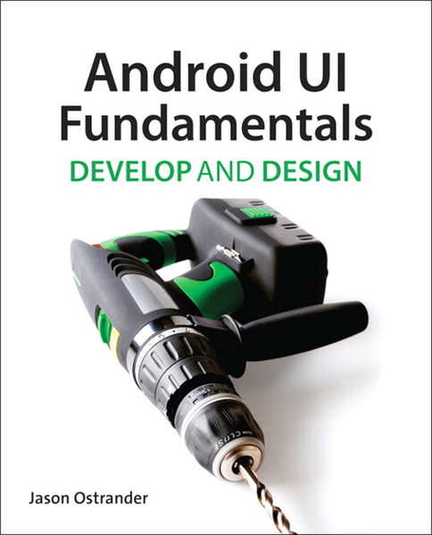 Peachpit Android UI Fundamentals: Develop & Design 320pages software manual