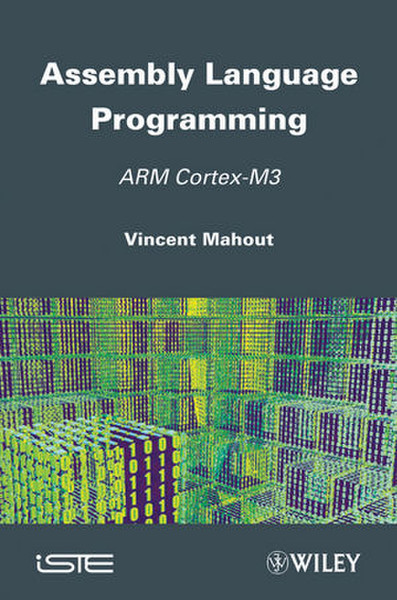 Wiley Assembly Language Programming: ARM Cortex-M3 256страниц руководство пользователя для ПО