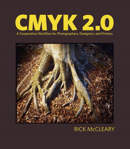 Peachpit CMYK 2.0: A Cooperative Workflow for Photographers, Designers, and Printers 288pages software manual