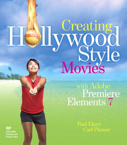 Peachpit Creating Hollywood-Style Movies with Adobe Premiere Elements 7 360pages software manual