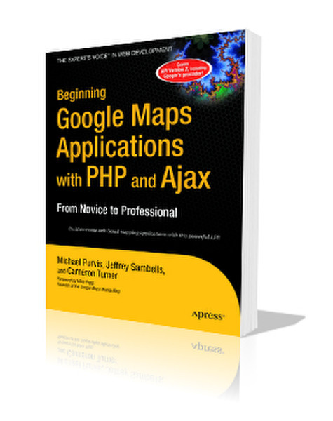 Apress Beginning Google Maps Applications with PHP and Ajax 384Seiten Software-Handbuch