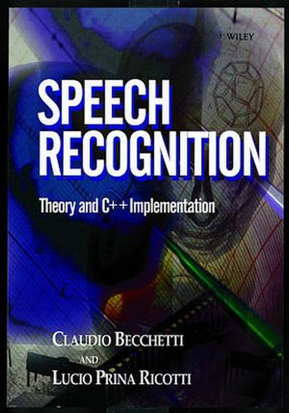 Wiley Speech Recognition: Theory and C++ Implementation 428pages software manual