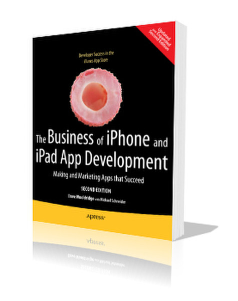 Apress The Business of iPhone and iPad App Development, Second Edition