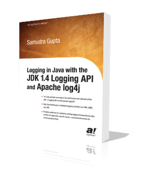 Apress Logging in Java with the JDK 1.4 Logging API and Apache log4j