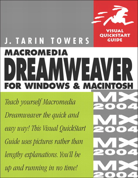 Peachpit Macromedia Dreamweaver MX 2004 for Windows and Macintosh: Visual QuickStart Guide 736pages software manual