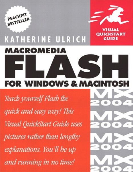 Peachpit Macromedia Flash MX 2004 for Windows and Macintosh: Visual QuickStart Guide 696pages software manual