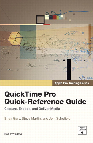 Peachpit Apple Pro Training Series: QuickTime Pro Quick-Reference Guide 144страниц руководство пользователя для ПО