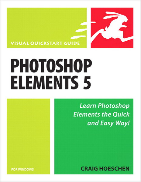 Peachpit Photoshop Elements 5 for Windows: Visual QuickStart Guide 416страниц руководство пользователя для ПО