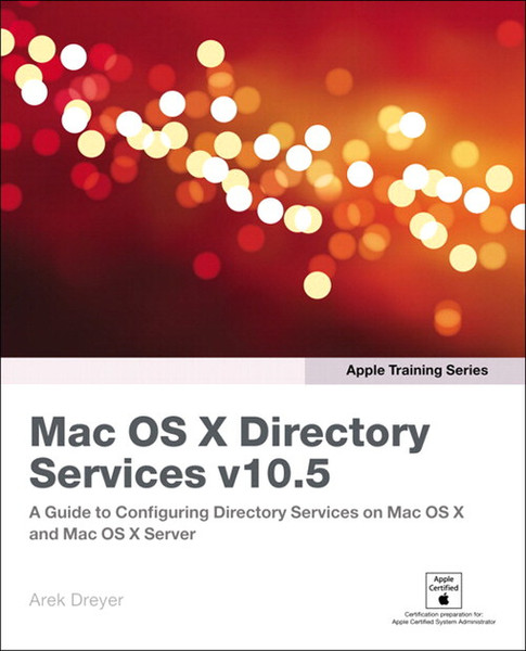 Peachpit Apple Training Series: Mac OS X Directory Services v10.5 432pages software manual