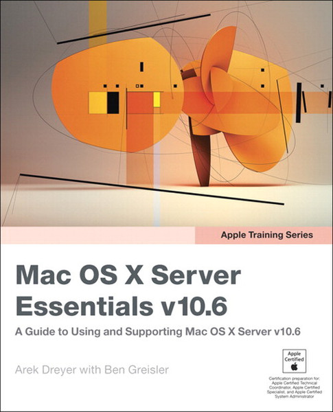 Peachpit Apple Training Series: Mac OS X Server Essentials v10.6: A Guide to Using and Supporting Mac OS X Server v10.6 576pages software manual