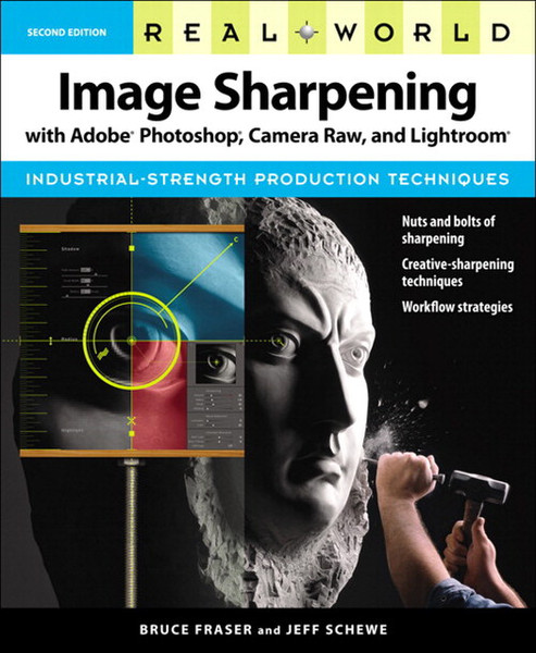 Peachpit Real World Image Sharpening with Adobe Photoshop, Camera Raw, and Lightroom, 2nd Edition 360Seiten Software-Handbuch