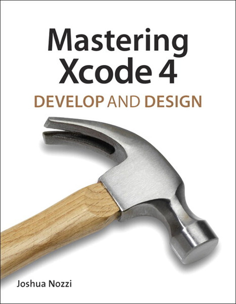 Peachpit Mastering Xcode 4: Develop and Design 400страниц руководство пользователя для ПО