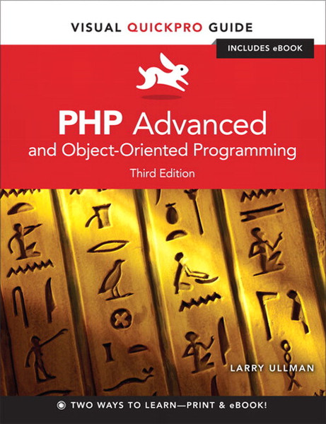 Peachpit PHP Advanced and Object-Oriented Programming: Visual QuickPro Guide, 3rd Edition 504pages software manual